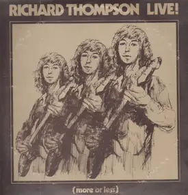 Richard Thompson - Richard Thompson Live (More Or Less)