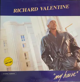 Richard Valentine - My House