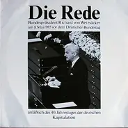 Richard Von Weizsäcker - Bundespräsident Richard Von Weizsäcker Am 8.Mai 1985 Vor Dem Deutschen Bundestag Anläßlich Des 40.J