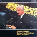 LP - Richard Von Weizsäcker - Bundespräsident Richard Von Weizsäcker Zum 8.Mai 1985 - Gatefold