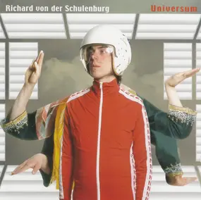 Richard von der Schulenburg - Universum