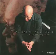Richard Wyands - As Long as There's Music