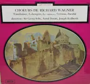LP - Wagner - Chœurs De Richard Wagner - Tannhaüser; Lohengrin; Le Vaisseau Fantôme; Parsifal - Gatefold