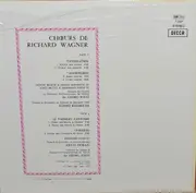 LP - Wagner - Chœurs De Richard Wagner - Tannhaüser; Lohengrin; Le Vaisseau Fantôme; Parsifal - Gatefold