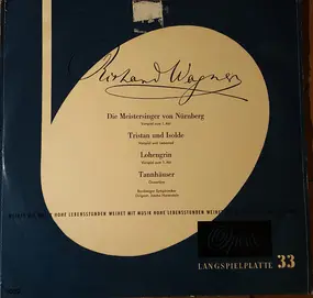 Richard Wagner - Die Meistersinger Von Nürnberg / Tristan Und Isolde / Lohengrin / Tannhäuser