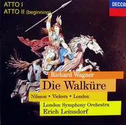 Richard Wagner - Birgit Nilsson • Jon Vickers • George London , London Symphony Orchestra , Erich L - Die Walküre [Atto I - Atto II (Beginning)]