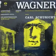 LP - Richard Wagner - Carl Schuricht - Siegfried-Idyll / Die Meistersinger / Lohengrin / Rienzi