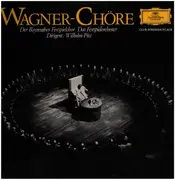LP - Richard Wagner - Chor der Bayreuther Festspiele , Orchester der Bayreuther Festspiele , Dirigent Wi - Wagner-Chöre