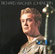 LP-Box - Richard Wagner - Chor Des Bayerischen Rundfunks Und Symphonie-Orchester Des Bayerischen Rundfunks , - Lohengrin