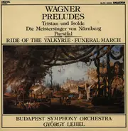 Richard Wagner - Preludes