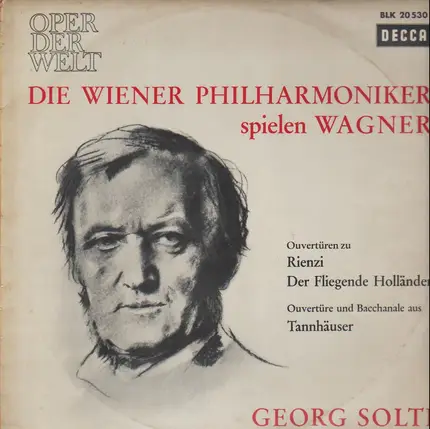 Wagner / Georg Solti , Wiener Philharmoniker , Singverein Der Gesellschaft Der Musikfreunde - Die Wiener Philharmoniker Spielen Wagner
