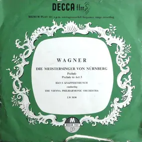 Richard Wagner - Die Meistersinger Von Nürnberg (Vorspiele)