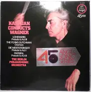 Richard Wagner - Karajan Conducts Wagner
