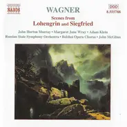 Wagner - Scenes From Lohengrin And Siegfried