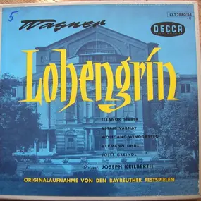 Richard Wagner - Lohengrin - Originalaufnahme Von Den Bayreuther Festspielen