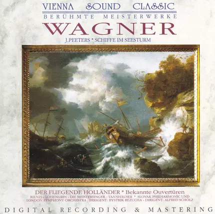 Richard Wagner - Slovak Philharmonic Orchestra , Bystrík Režucha , The London Symphony Orchestra , - Bekannte Ouvertüren - Der Fliegende Holländer - Rienzi - Lohengrin - Die Meistersinger - Tannhäuser