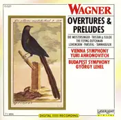 Wagner - Overtures & Preludes