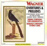 Wagner - Overtures & Preludes