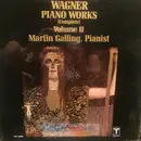 LP - Richard Wagner , Martin Galling - Wagner Piano Works (Complete) Volume II