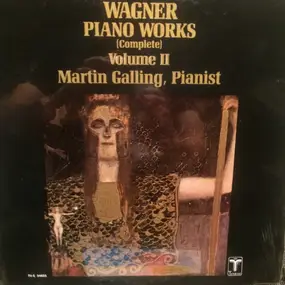 Richard Wagner - Wagner Piano Works (Complete) Volume II