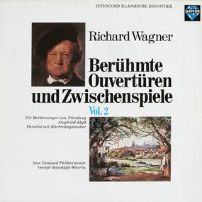 Richard Wagner - Berühmte Ouvertüren Und Zwischenspiele (Vol. 2)