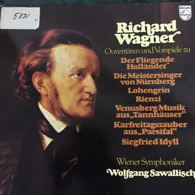 Richard Wagner - Ouvertüren Und Vorspiele Zu 'Der Fliegende Holländer', 'Die Meistersinger Von Nürnberg', 'Lohengrin