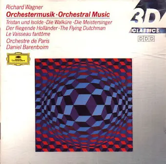 Richard Wagner , Orchestre De Paris , Daniel Barenboim - Orchestermusik = Orchestral Music - Tristan Und Isolde • Die Walküre • Die Meistersinger • Der Flie