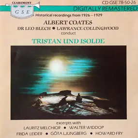 Richard Wagner - Excerpts From Wagner's Tristan Und Isolde: Historical Recordings From 1926-1929