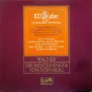 LP-Box - Richard Wagner , Bayerisches Staatsorchester , Chor Der Bayerischen Staatsoper , Joseph Keilberth , - Die Meistersinger Von Nürnberg - 100 Jahre Die Meistersinger Von Nürnberg