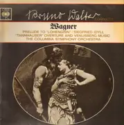 LP - Richard Wagner , Bruno Walter , Columbia Symphony Orchestra - Bruno Walter Conducts Wagner