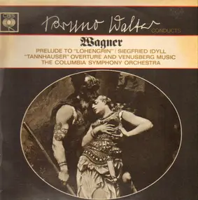 Richard Wagner - Bruno Walter Conducts Wagner