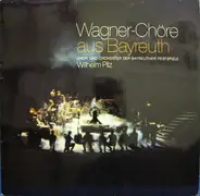 Wagner - Wagner-Chöre aus Bayreuth