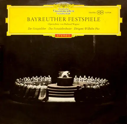 Wagner - Wilhelm Pitz - Bayreuther Festspiele (Opernchöre)