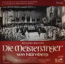 LP - Richard Wagner , Claire Watson , Lilian Benningsen , Jess Thomas , Friedrich Lenz , Otto Wiener , B - Die Meistersinger Von Nürnberg - Großer Querschnitt