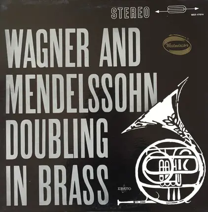 Richard Wagner , Felix Mendelssohn-Bartholdy - Doubling In Brass, Musique Des Gardiens DE La Paix, Conductor Desire Dondeyne