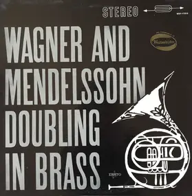 Richard Wagner - Doubling In Brass, Musique Des Gardiens DE La Paix, Conductor Desire Dondeyne