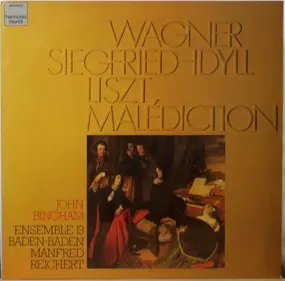 Richard Wagner - Siegfried-Idyll / Malediction