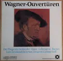 LP - Richard Wagner , George Szell , The Cleveland Orchestra - Wagner-Ouvertüren