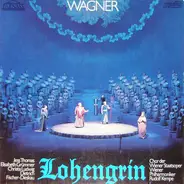 Wagner - Lohengrin (Großer Querschnitt)