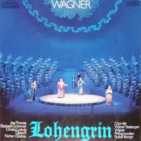 Richard Wagner - Lohengrin (Großer Querschnitt)