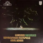 Wagner (Böhm) - Siegfried - Bayreuther Festpiele