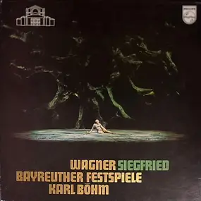 Richard Wagner - Siegfried - Bayreuther Festpiele