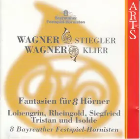 Richard Wagner - Fantasie Für 8 Hörner - Lohengrin, Rheingold, Siegfried, Tristan Und Isolde