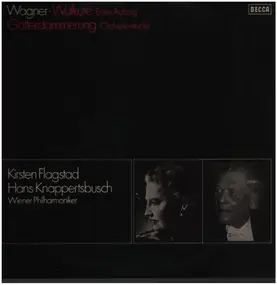 Richard Wagner - Die Walküre, Erster Aufzug / Götterdämmerung, Orchesterstücke