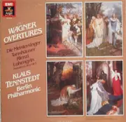 LP - Richard Wagner , Klaus Tennstedt , Berliner Philharmoniker - Overtures (Die Meistersinger / Tannhäuser / Rienzi / Lohengrin)