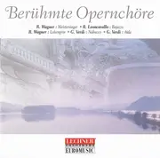 CD - Wagner / Leoncavallo / Verdi - Berühmte Opernchöre