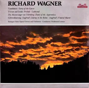 Richard Wagner - Tannhäuser: Entry Of The Guests / Tristan And Isolde: Prelude