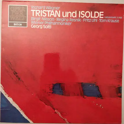 Richard Wagner , Wiener Philharmoniker , Georg Solti , Birgit Nilsson , Regina Resnik , Fritz Uhl , - Tristan Und Isolde - Liebesduett, II. Akt