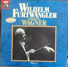 Richard Wagner - Wilhelm Furtwängler Dirigiert Wagner