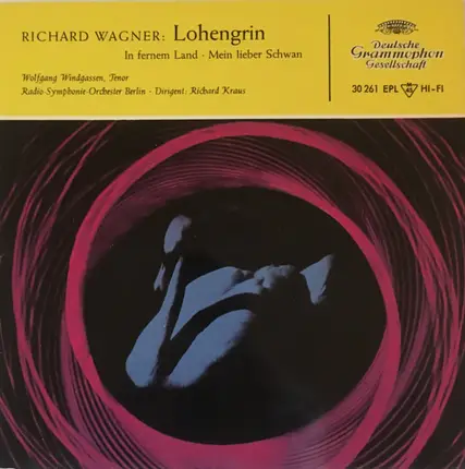 Wagne, Windgassen, Radio-Symphonie-Orchester Berlin, Kraus - Lohengrin: In Fernem Land - Mein Lieber Schwan